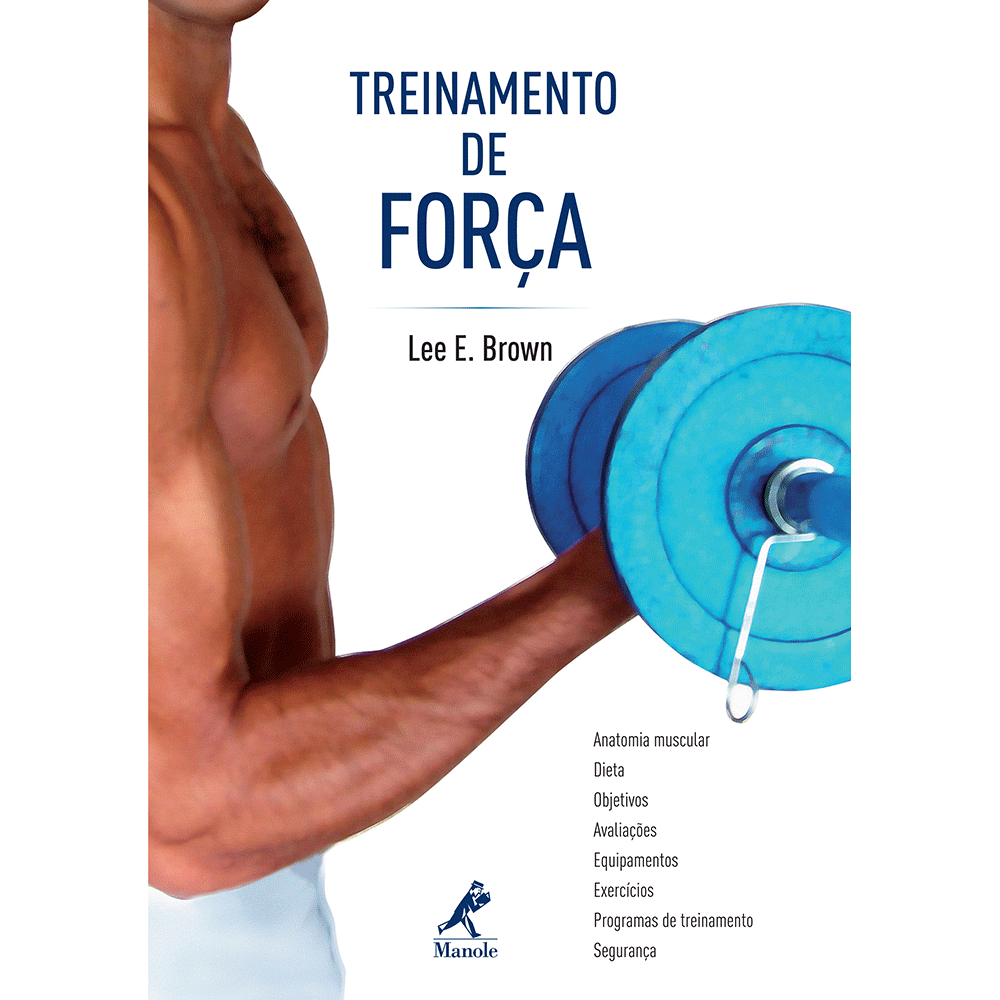 Metodos De Treino De Força Treinamento De Força | 1ª Ed. - Manole - Manole