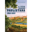 A-vida-urbana-paulistana-vista-pela-administracao-municipal--1562-1822-