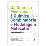 da-quimica-medicinal-a-quimica-combinatoria-e-modelagem-molecular-2-edicao