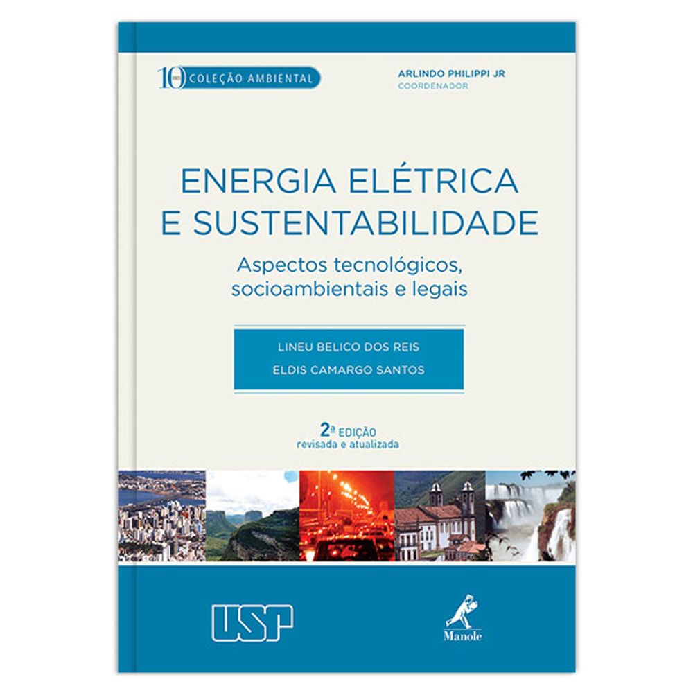 energia-eletrica-e-sustentabilidade-aspectos-tecnologicos-socioambientais-e-legais-2-edicao