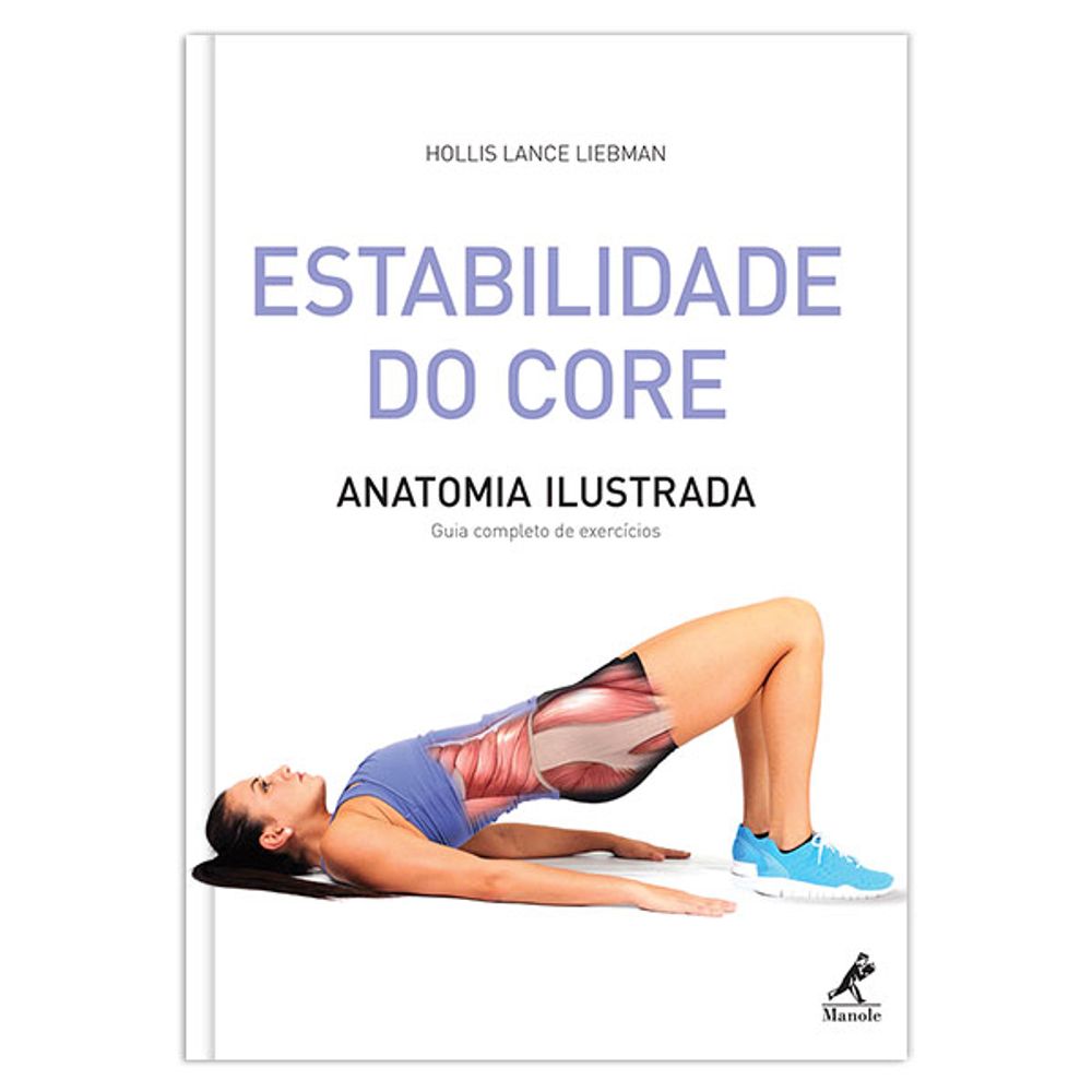 estabilidade-do-core-anatomia-ilustrada-guia-completo-de-exercicios-1-edicao