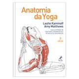 anatomia-da-yoga-guia-ilustrado-de-posturas-movimentos-e-tecnicas-de-respiracao-2-edicao