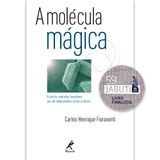 A-Molecula-Magica--a-luta-de-cientistas-brasileiros-por-um-medicamento-contra-o-cancer---1ª-Edicao