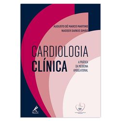 cardiologia-clinica-a-pratica-da-medicina-ambulatorial-1-edicao