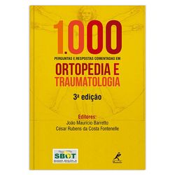 1000-perguntas-e-respostas-comentadas-em-ortopedia-e-traumatologia-3-edicao