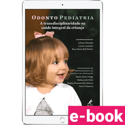 odontopediatria-a-transdisciplinaridade-na-saude-integral-da-crianca-1º-edicao