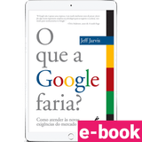 o-que-a-google-faria-1º-edicao_optimized.png