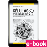 Celulas-e-microscopia-2º-edicao-principios-e-praticas-min.png