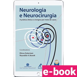 neurologia-e-neurocirurgia-a-pratica-clinica-e-cirurgica-por-meio-de-casos-1º-edicao_optimized.png